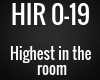 HIR - Highest inTheRoom