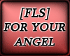 [FLS] You Are My Angel
