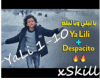 Ya Lili + Despacito Mix
