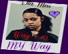 My Way {Ella Mai}