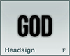 Headsign GOD