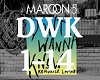 Maroon 5 Don't Wanna Knw