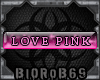 [BR] LOVE PINK [Tag]