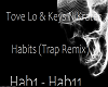 Habits (Trap Remix)