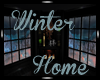 * Winter Home