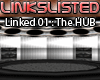 [LL] LINKED 01 - The HUB
