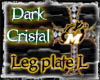 Dark Cristal Leg Plate L