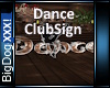 [BD]DanceClubSign