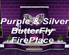 Prple Buterfly Fireplace