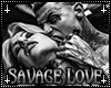 S| Savage Love Badge