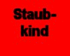Staubkind-Keine Sonne