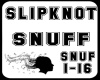 Slipknot-snuf