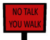 no talk walk sign