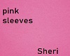 + Pink Sleeves +