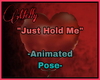 |MV| Just Hold Me Ani