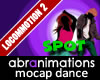Locomotion 2 Dance Spot