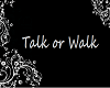 talk or walk sign
