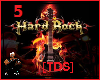 [TDS]Hard Rock 5