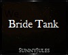Bride Tank
