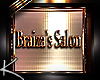 (K) Braiza's Salon..RQ