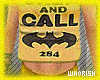 |W| Call BatMan!