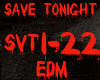 EDM-SAVE TONIGHT