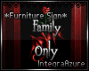 Family Only Sign V2