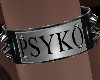 *S* PSYKO Armband R