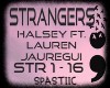 S♥ Strangers ~ Halsey