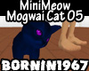 MiniMeow Mogwai Cat 05