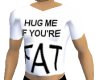 Hug me... T-shirt