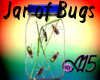 Jar of Bugs