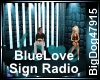 [BD]BlueLoveSignRadio