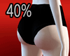 40% Scaler Butt