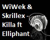 Wiwek & Skrillex - Killa