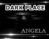 DARK PLACE