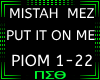 Put It On Me