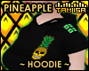 !T Pineapple Hoodie