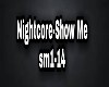 Show me - Nightcore