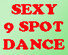 Sexy 9 Spot Group Dance