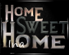 {Ina}-VH Home Sweet Home