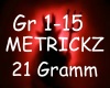 21 Gramm - METRICKZ