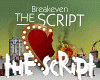 the script breakeven