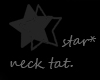 star* neck tat.