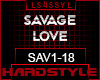 ♫SAVAGE LOVE HARDSTYLE