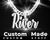 Custom River Chain