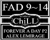 Forever a Day P2~Alex M