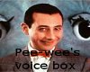 Pee Wee Voice Box