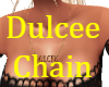 Dulcee Chain