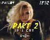 DNDM .If i cry - part 2